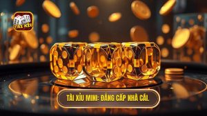 Tài xỉu mini_ Đẳng cấp nhà cái.