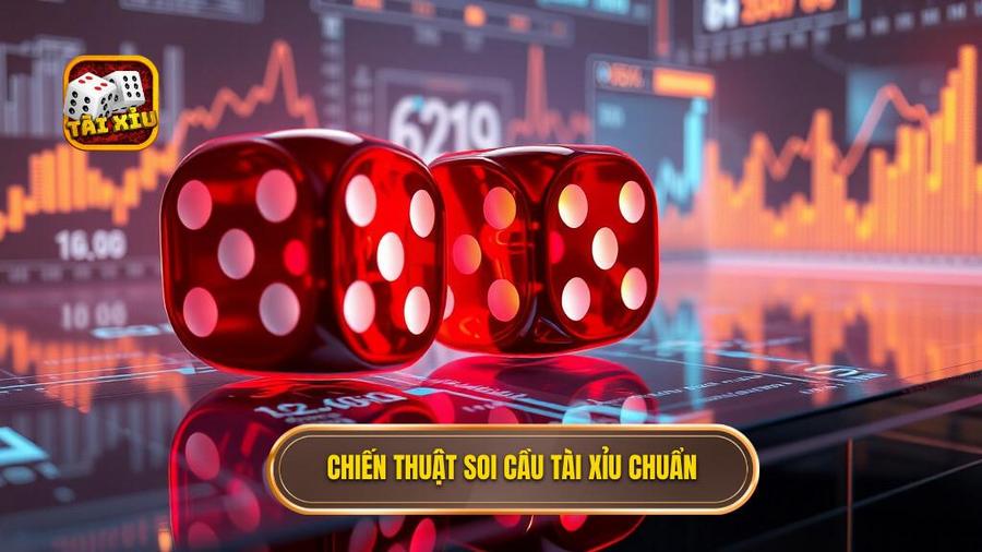 Các Chiến Thuật Soi Cầu Tài Xỉu Ăn Tiền Đỉnh Cao