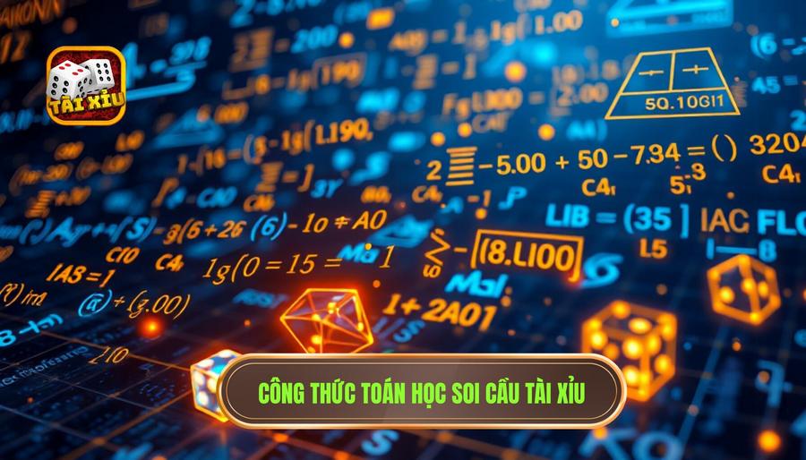 Công thức toán học ứng dụng trong soi cầu tài xỉu