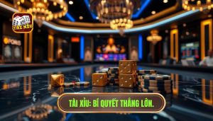 Kinh nghiệm tài xỉu hiệu quả nhất: Bí mật đằng sau những chuỗi thắng lớn